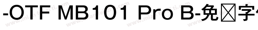 -OTF MB101 Pro B字体转换